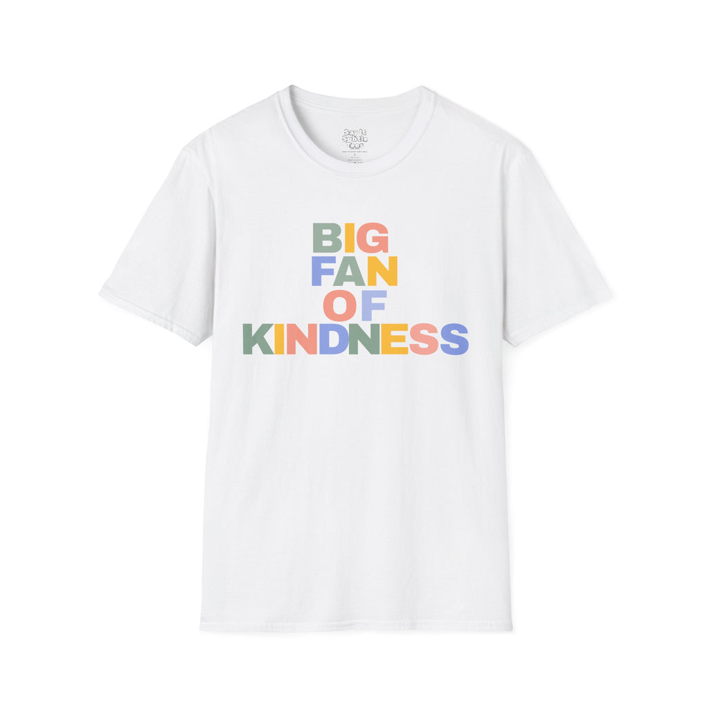 "Big Fan of Kindness" Pride Tee