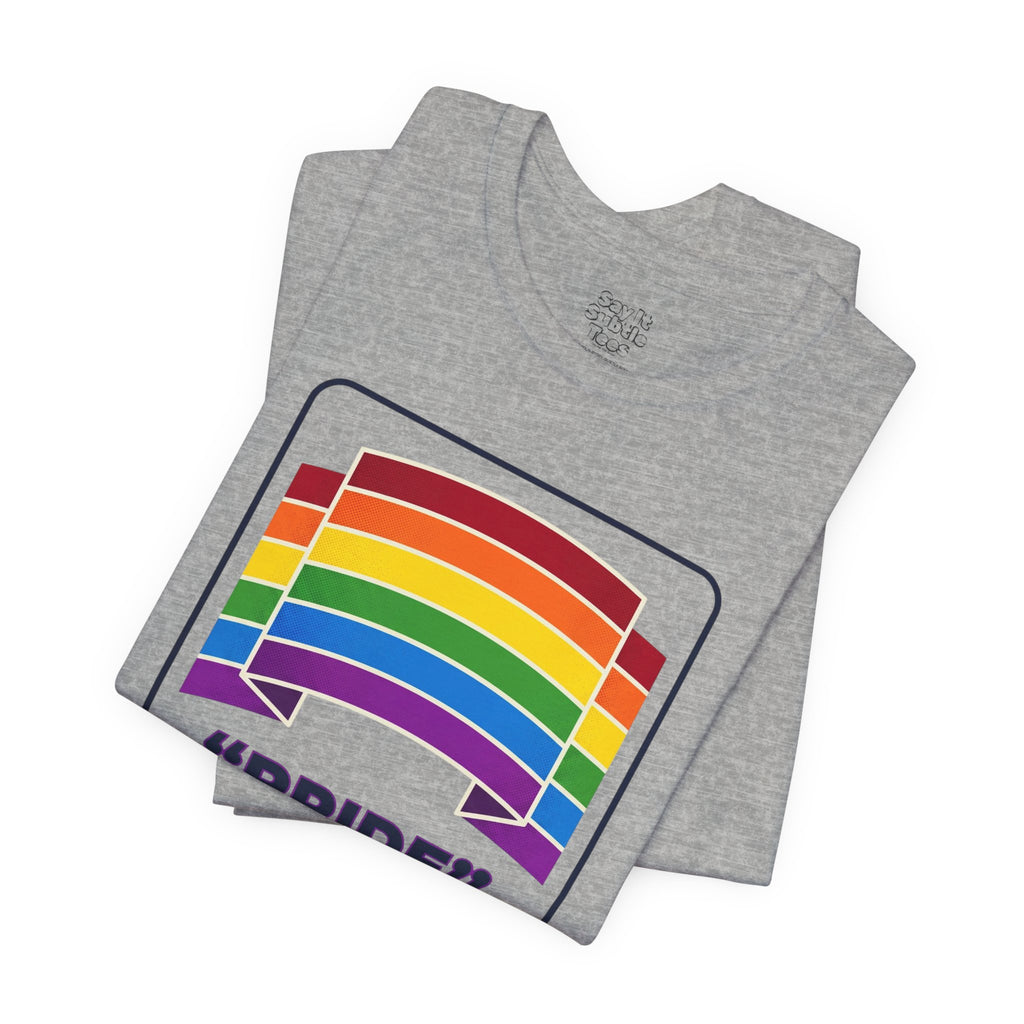 Pride Flag Tee - Unisex Short Sleeve Tee