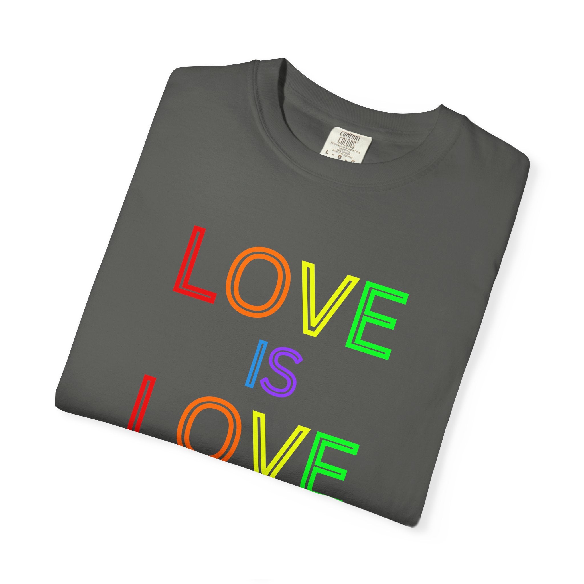 Love Is Love T-Shirt — Rainbow Pride Graphic Tee