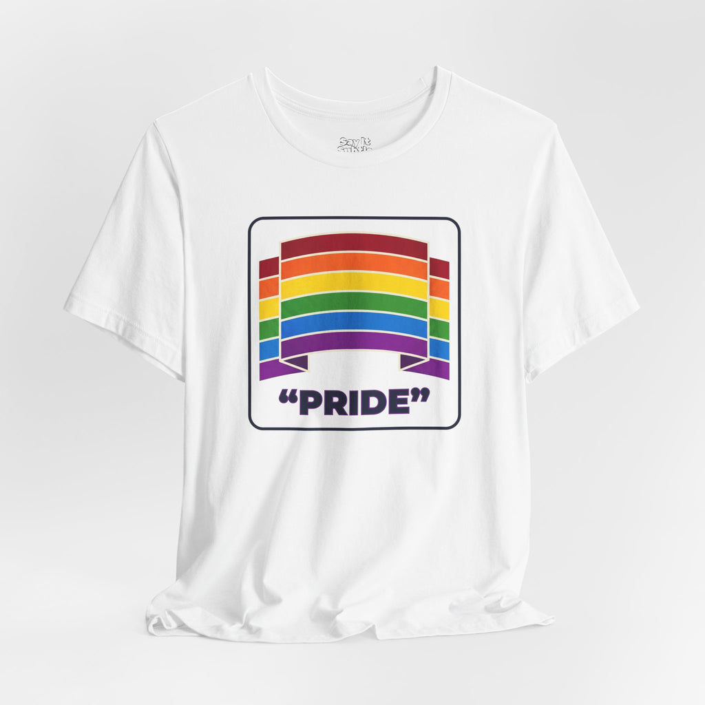 Pride Flag Tee - Unisex Short Sleeve Tee