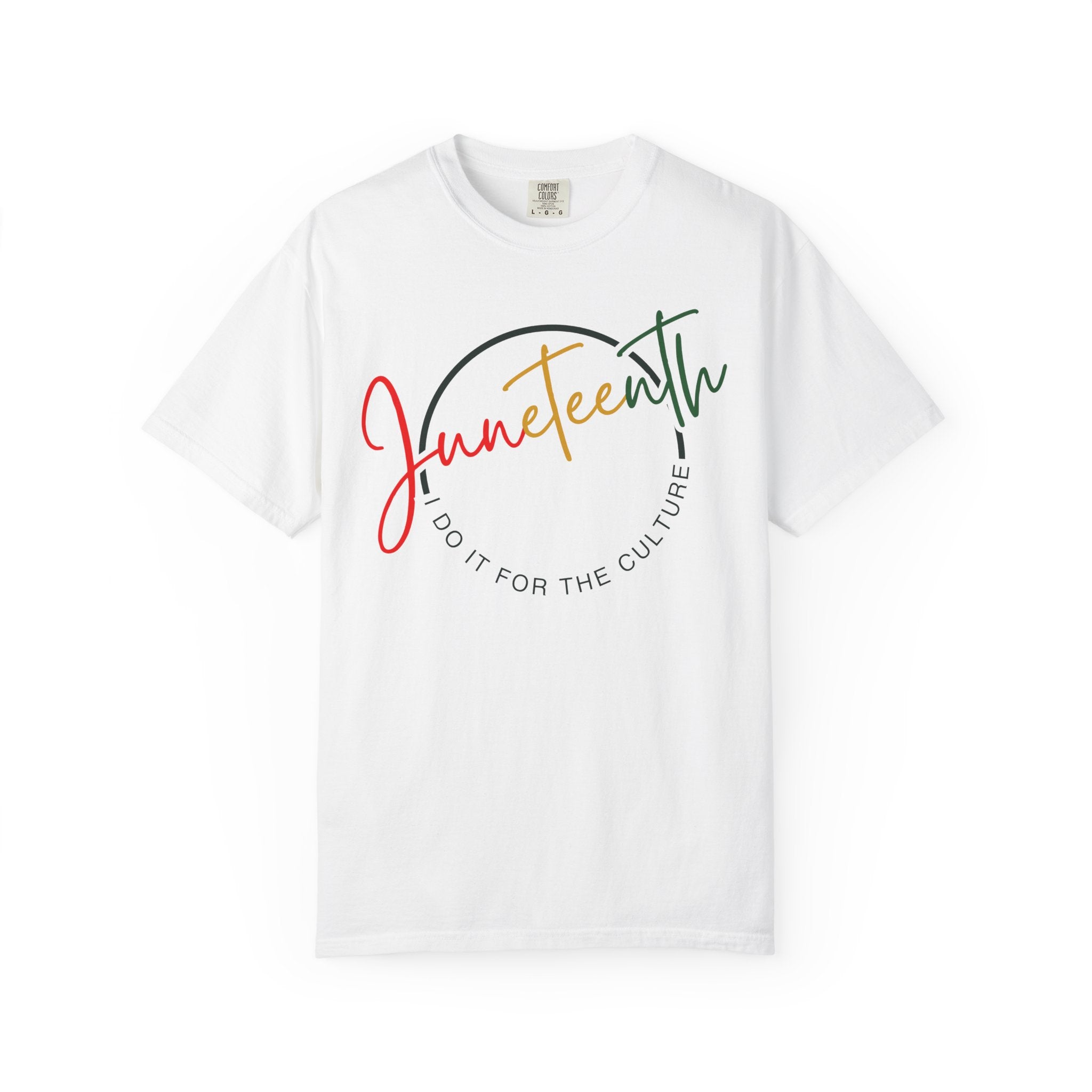 "Juneteenth - I Do It For The Culture" Celebration T-Shirt