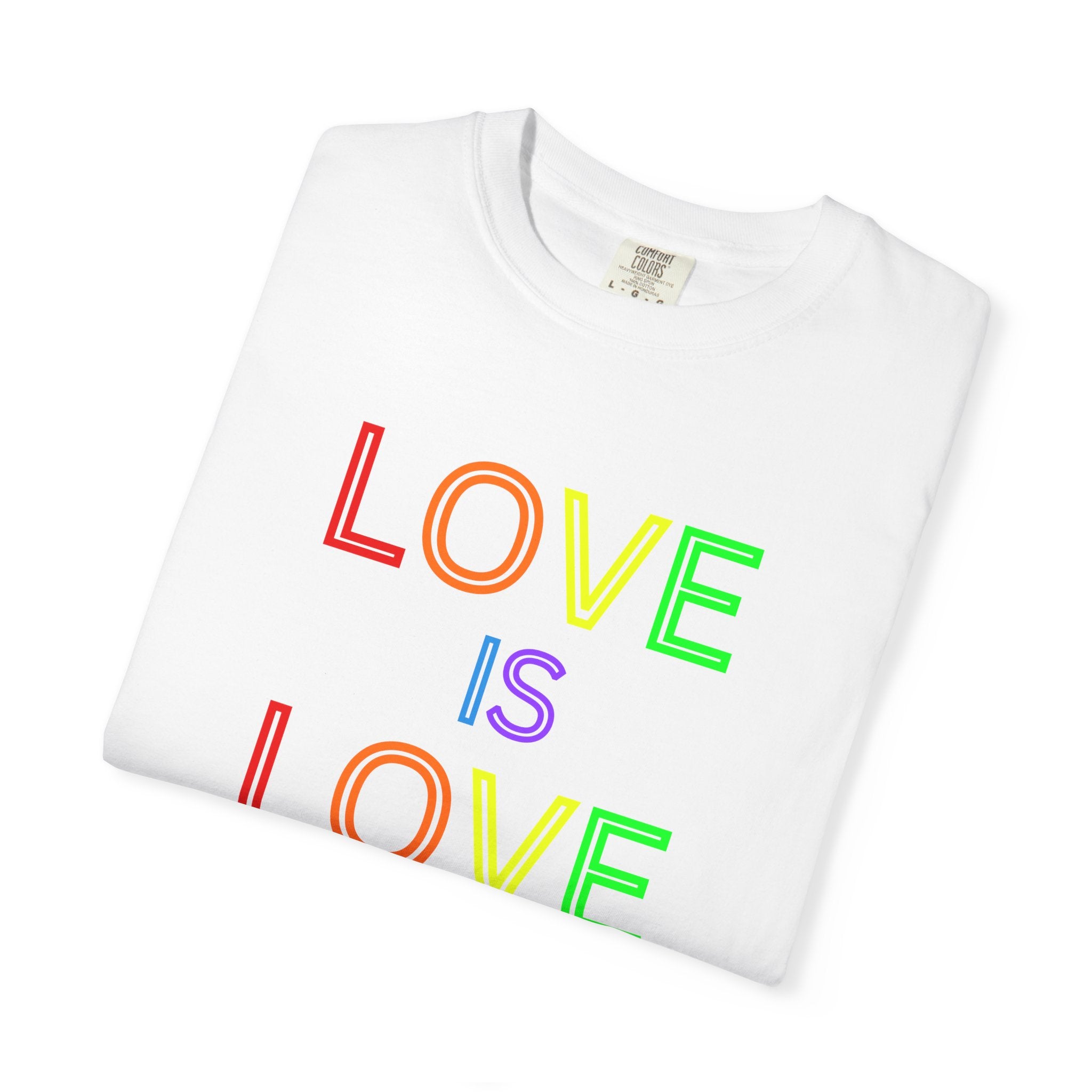 Love Is Love T-Shirt — Rainbow Pride Graphic Tee