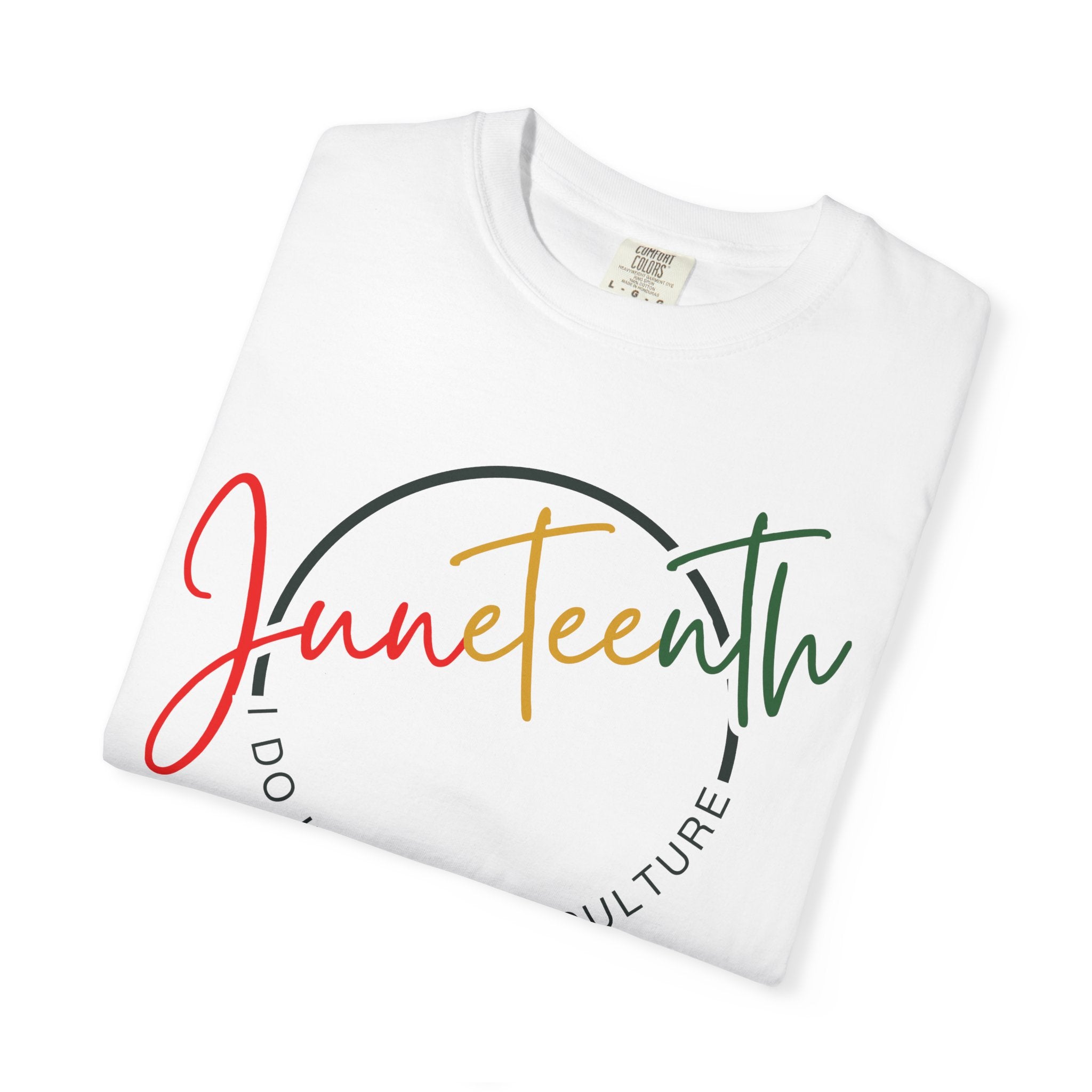 "Juneteenth - I Do It For The Culture" Celebration T-Shirt
