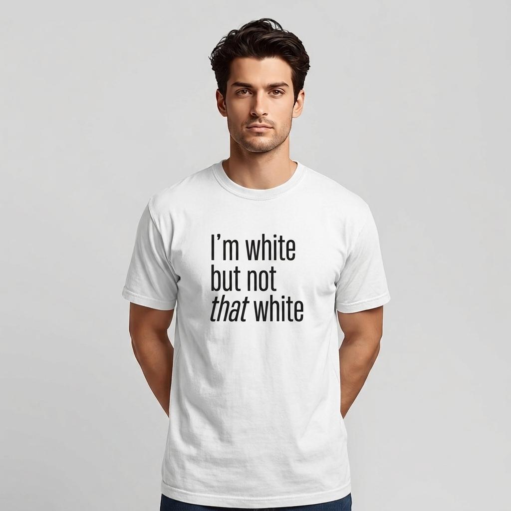 I'm white but not that white - Unisex Crewneck Tee | Comfort Colors